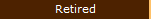 Retired